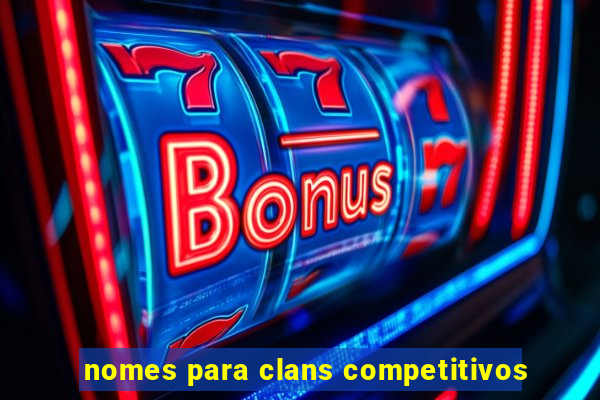 nomes para clans competitivos